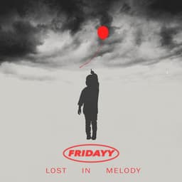 Release Cover Fridayy - Lost In Melody (Deluxe)