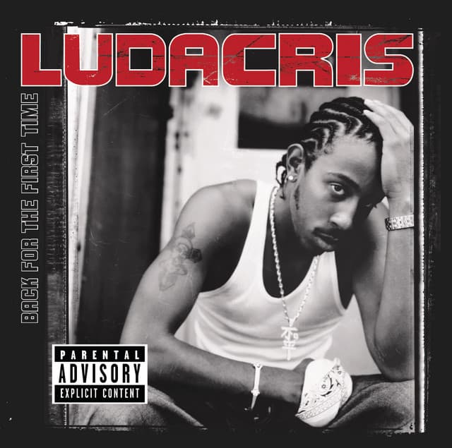 Release Cover Ludacris - Back For The First Time