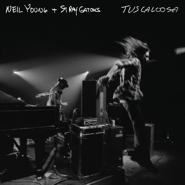 Release Cover Neil Young, Stray Gators - Tuscaloosa (Live)