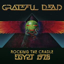 Release Cover Grateful Dead - Rocking the Cradle, Egypt 1978 (Live)