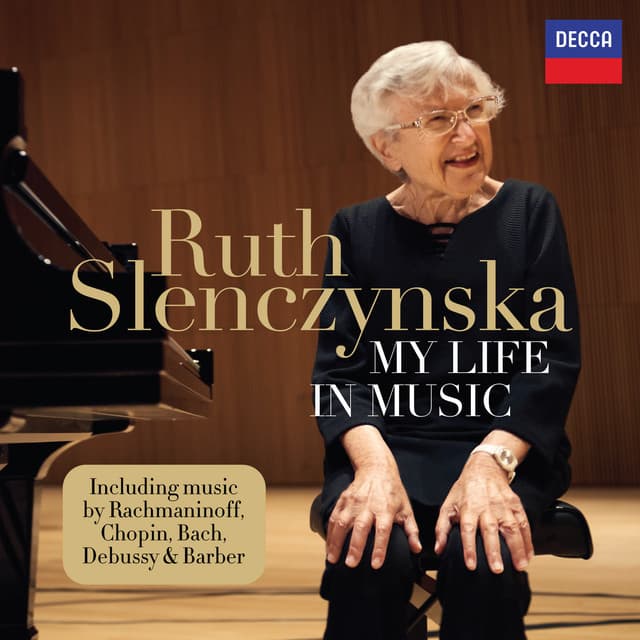 Release Cover Ruth Slenczynska, Sergei Rachmaninoff, Samuel Barber, Frédéric Chopin, Edvard Grieg, Claude Debussy, Johann Sebastian Bach - My Life in Music