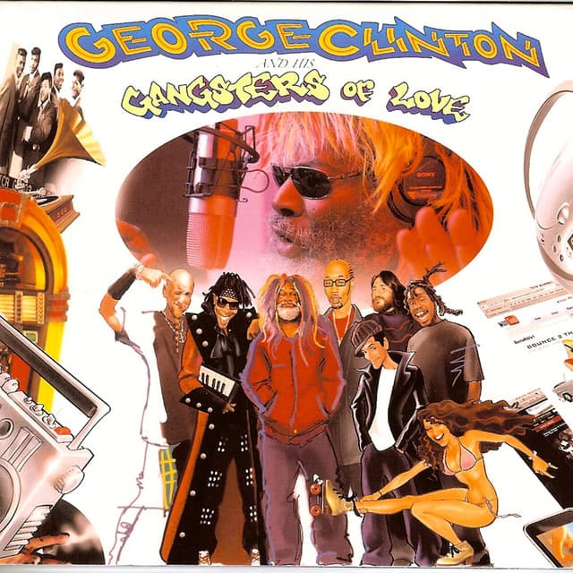 Release Cover George Clinton - George Clinton And His Gangsters Of Love