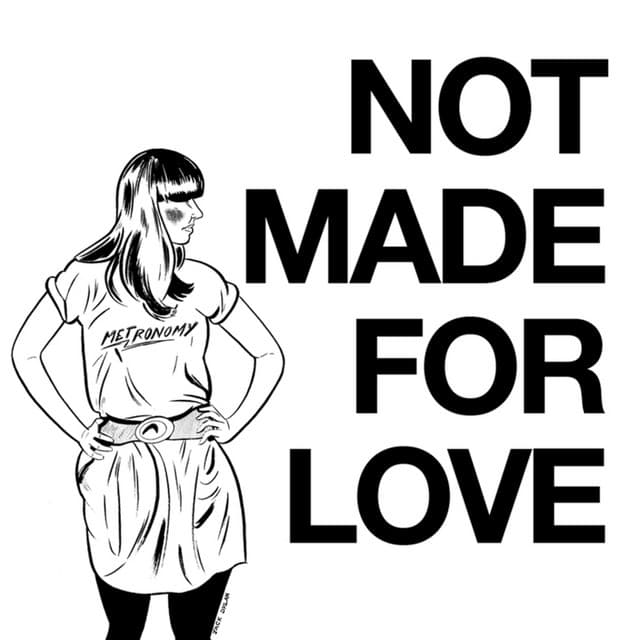 Release Cover Metronomy - Not Made For Love