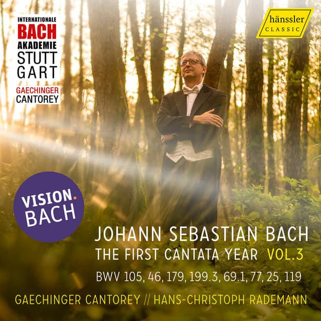 Release Cover Johann Sebastian Bach, Hans-Christoph Rademann, Gächinger Kantorei Stuttgart - Vision. Bach, Vol. 3