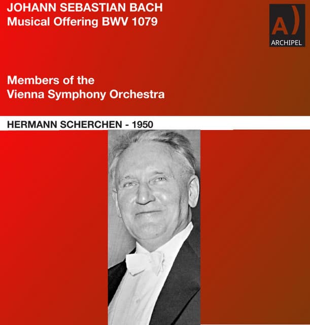 Release Cover Johann Sebastian Bach, Wiener Symphoniker, Hermann Scherchen - J.S. Bach: Musikalisches Opfer, BWV 1079 (Arr. for Chamber Ensemble by Roger Vuataz) [Remastered 2024]