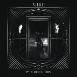 Release Cover MIRE - Pale Reflection