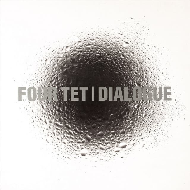 Release Cover Four Tet - Dialogue