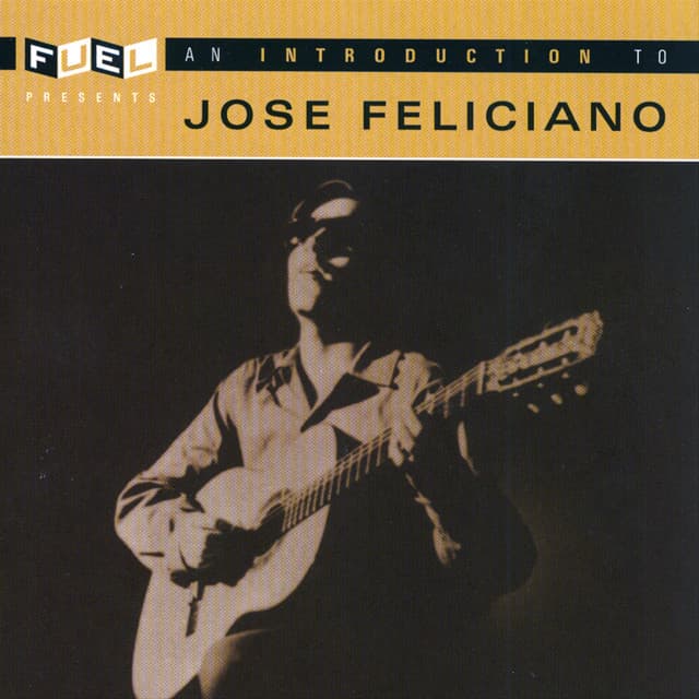 Release Cover José Feliciano - An Introduction to Jose Feliciano