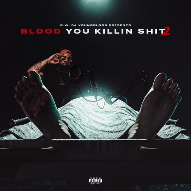 Release Cover C.W. Da YoungBlood - Blood You Killin Shit, Vol. 2
