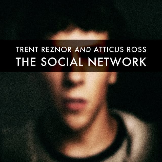 Release Cover Trent Reznor and Atticus Ross - The Social Network