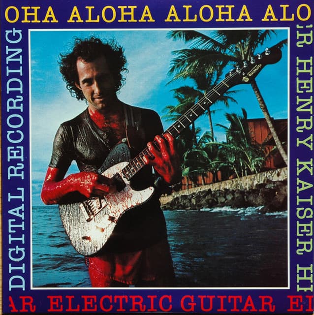 Release Cover Henry Kaiser - Aloha