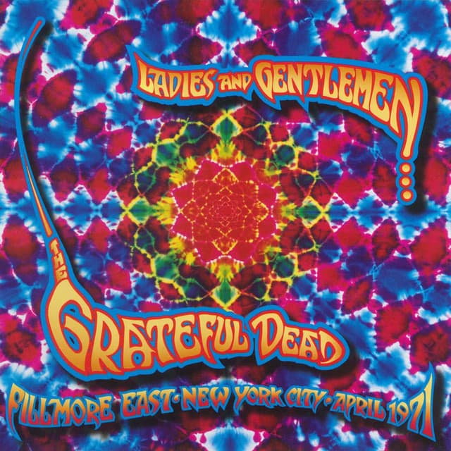 Release Cover Grateful Dead - Ladies and Gentlemen... The Grateful Dead: Fillmore East, New York City, April 1971 (Live)