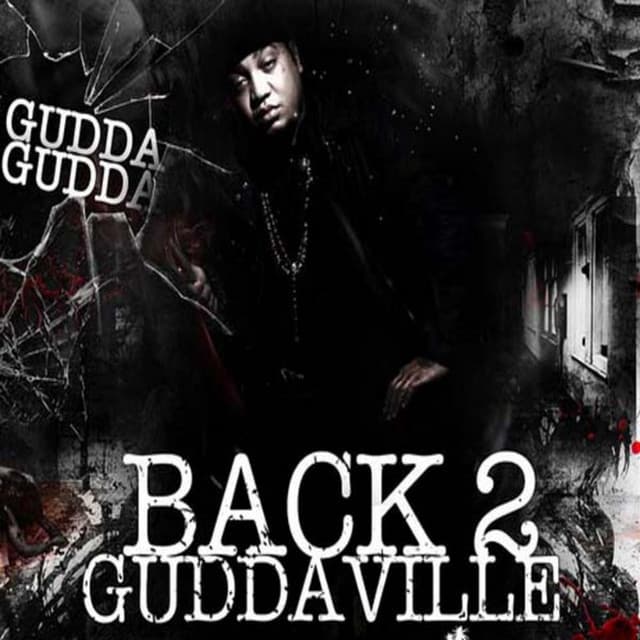 Release Cover Gudda Gudda - Back 2 Guddaville