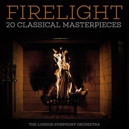 Release Cover London Symphony Orchestra - Firelight 20 Classical Masterpieces