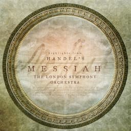 Release Cover London Symphony Orchestra, London Symphony Chorus, Don Wyrtzen - Handel: Messiah, HWV 56 (Highlights)