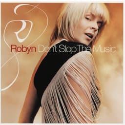 Release Cover Robyn - Don't Stop the Music