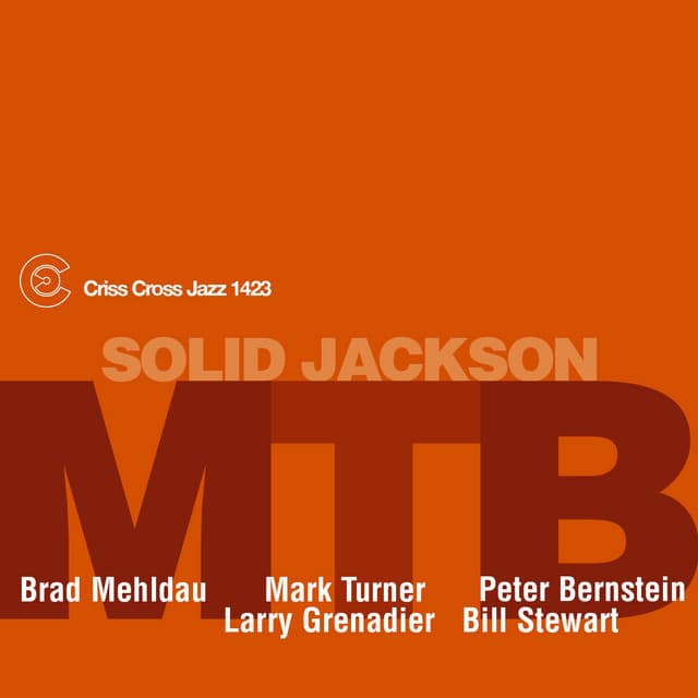 Release Cover Brad Mehldau, Mark Turner, Peter Bernstein - Solid Jackson