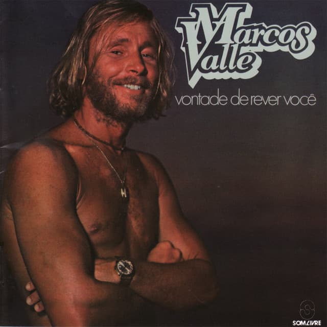 Release Cover Marcos Valle - Vontade de Rever Você