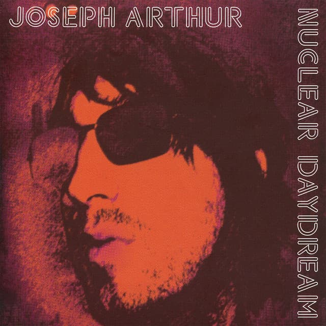 Release Cover Joseph Arthur - Nuclear Daydream