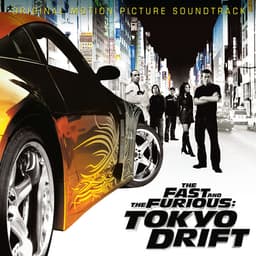 Release Cover Various Artists - The Fast And The Furious: Tokyo Drift (Original Motion Picture Soundtrack)