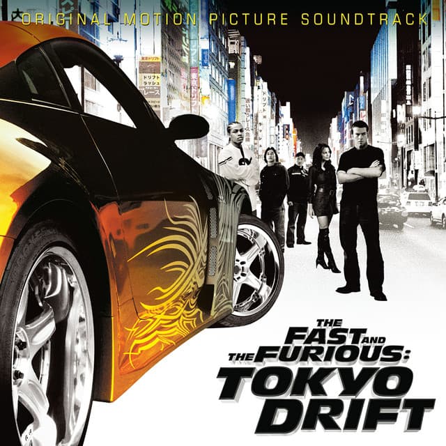 Release Cover Various Artists - The Fast And The Furious: Tokyo Drift (Original Motion Picture Soundtrack)