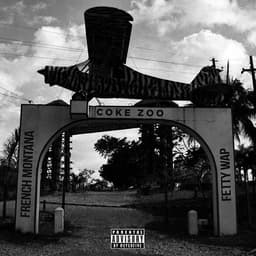 Release Cover French Montana, Fetty Wap - Coke Zoo