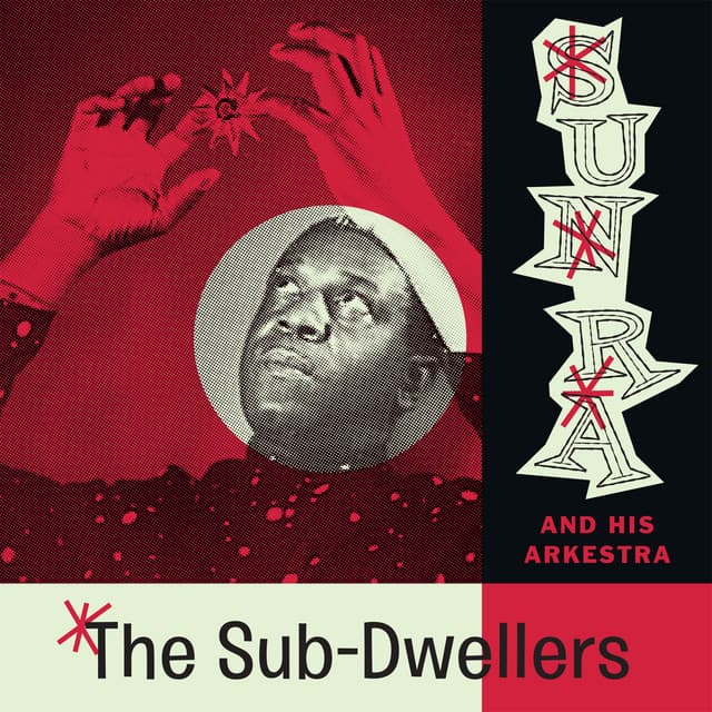 Release Cover Sun Ra - The Sub-Dwellers (Space Poetry Volume Two)