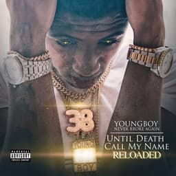 Release Cover YoungBoy Never Broke Again - Until Death Call My Name (Reloaded)