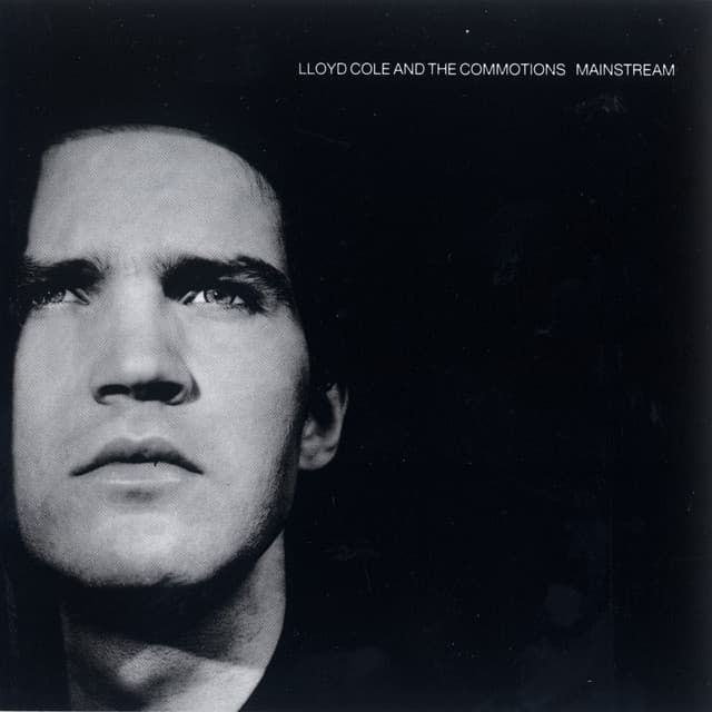 Release Cover Lloyd Cole and the Commotions - Mainstream