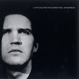 Release Cover Lloyd Cole and the Commotions - Mainstream