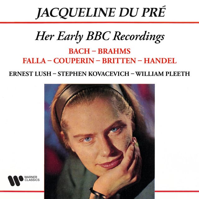 Release Cover Jacqueline du Pré, Benjamin Britten, François Couperin, George Frideric Handel, Johann Sebastian Bach, Johannes Brahms, Manuel de Falla - Her Early BBC Recordings