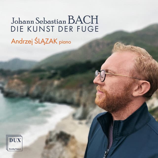 Release Cover Johann Sebastian Bach, Andrzej Ślązak - Johann Sebastian Bach: Die Kunst der Fuge, BWV 1080