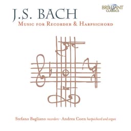 Release Cover Johann Sebastian Bach, Stefano Bagliano, Andrea Coen - J.S. Bach: Music for Recorder & Harpsichord