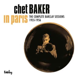 Release Cover Chet Baker - In Paris - The complete 1955-1956 Barclay sessions