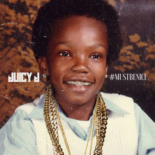 Release Cover Juicy J - #MUSTBENICE