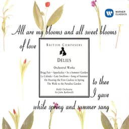 Release Cover Frederick Delius, Sir John Barbirolli, London Symphony Orchestra - Delius: Orchestral Works