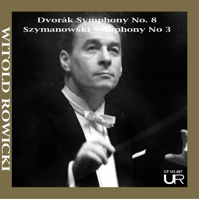 Release Cover Witold Rowiki, London Symphony Orchestra - ROWICKI conducts Dvorák & Szymanowski (Remastered 2024)