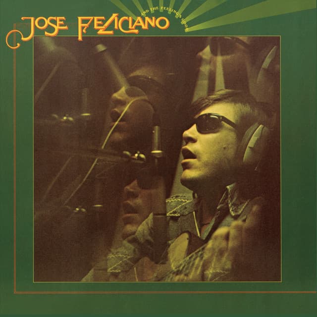 Release Cover José Feliciano - And The Feeling's Good