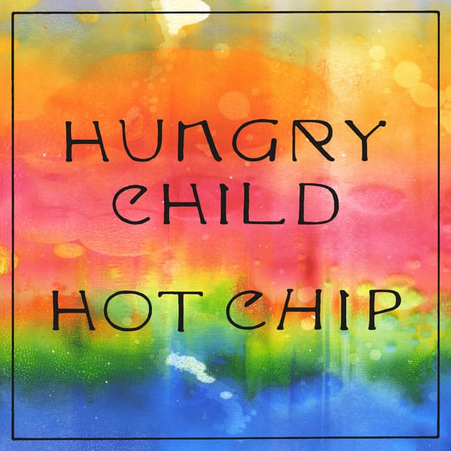 Release Cover Hot Chip - Hungry Child