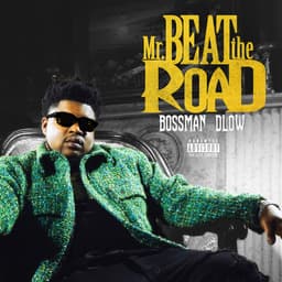 Release Cover BossMan Dlow - Mr Beat The Road