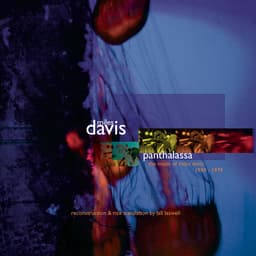 Release Cover Miles Davis - Panthalassa: The Music Of Miles Davis 1969-1974 Reconstruction & Mix Translation By Bill Laswell