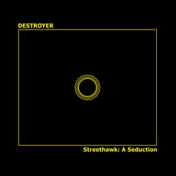 Release Cover Destroyer - Streethawk: A Seduction