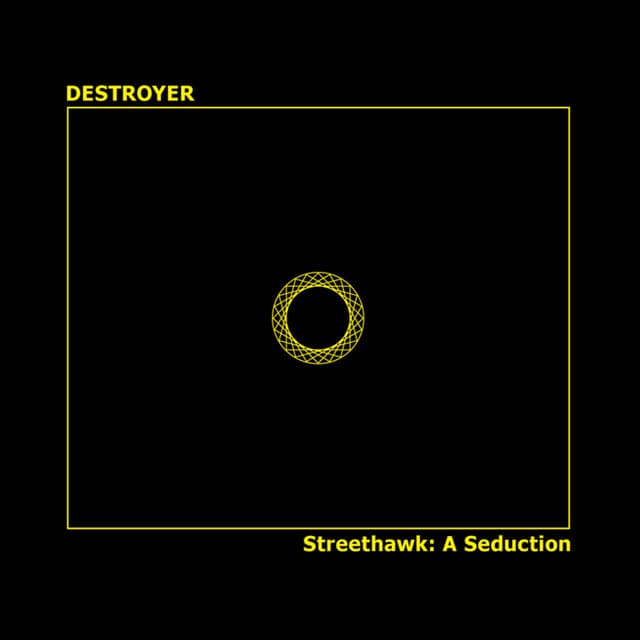 Release Cover Destroyer - Streethawk: A Seduction