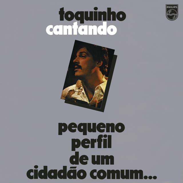 Release Cover Toquinho - Toquinho Cantando - Pequeno Perfil De Um Cidadão Comum...