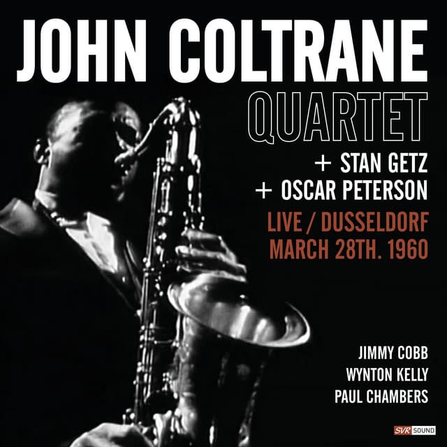 Release Cover John Coltrane - John Coltrane Quartet + Stan Getz + Oscar Peterson: Live Dusseldorf 1960 (Live Restauración 2024)
