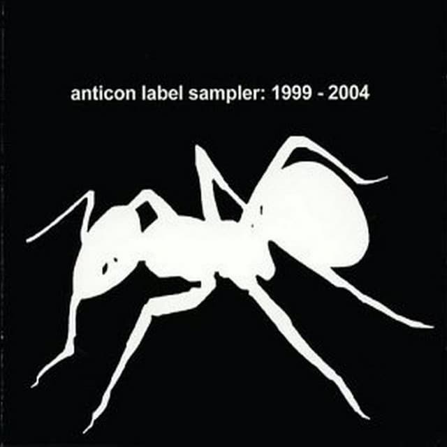 Release Cover Various Artists - Anticon Label Sampler 1999 - 2004