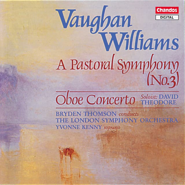 Release Cover Ralph Vaughan Williams, Bryden Thomson, London Symphony Orchestra, Yvonne Kenny, David Theodore - Vaughan Williams: Pastoral Symphony & Oboe Concerto