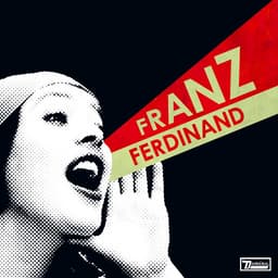 Release Cover Franz Ferdinand - You Could Have It So Much Better