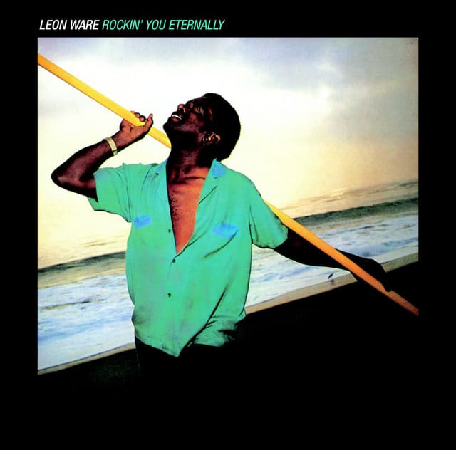 Release Cover Leon Ware - Rockin' You Eternally