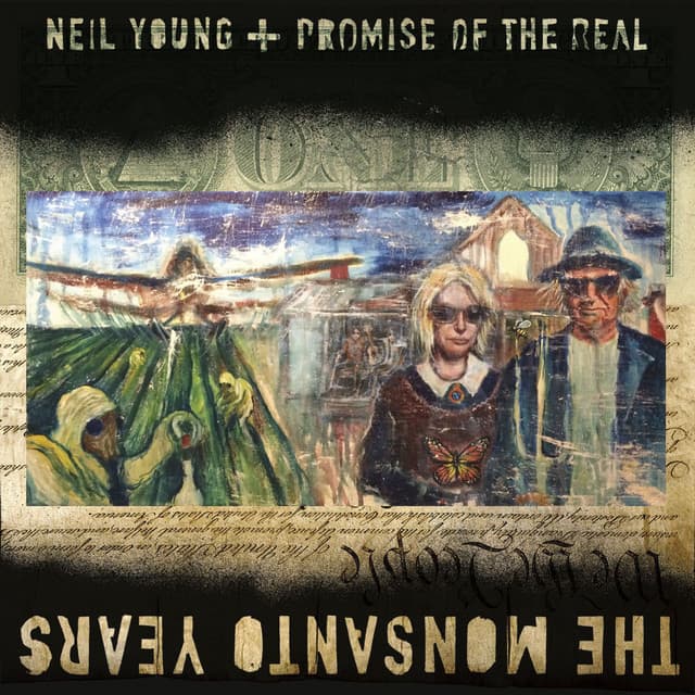 Release Cover Neil Young, Promise of the Real - The Monsanto Years